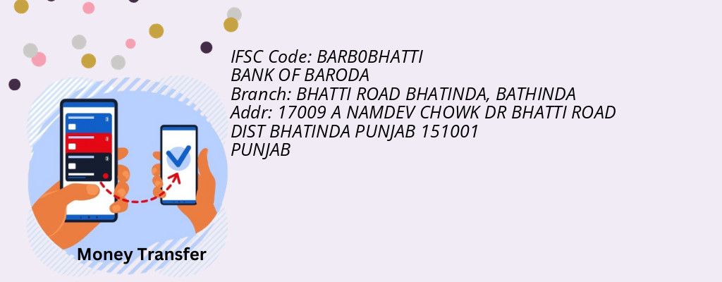 Find BANK OF BARODA IFSC Code BATHINDA - BHATTI ROAD BHATINDA Branch