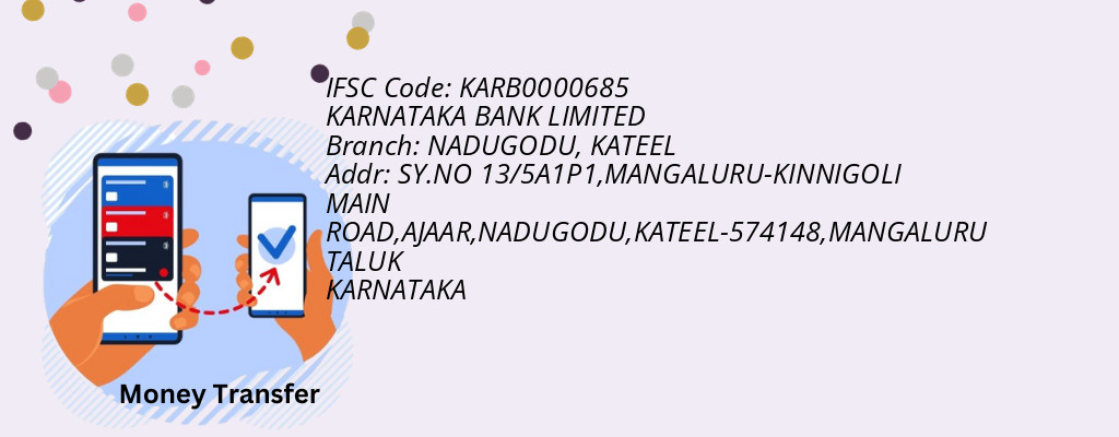 Find KARNATAKA BANK IFSC Code KATEEL - NADUGODU Branch Find KARNATAKA BANK IFSC Code KATEEL - NADUGODU Branch