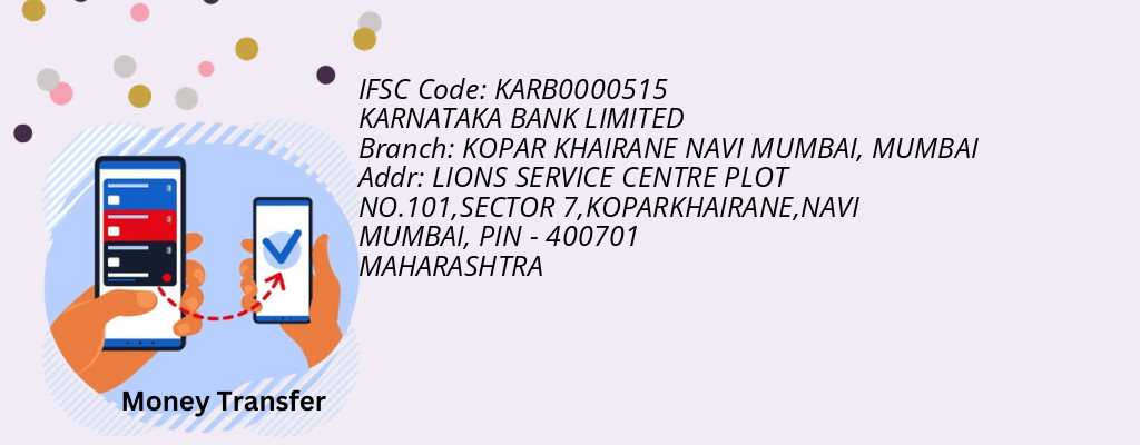 Find KARNATAKA BANK IFSC Code MUMBAI - KOPAR KHAIRANE NAVI MUMBAI Branch