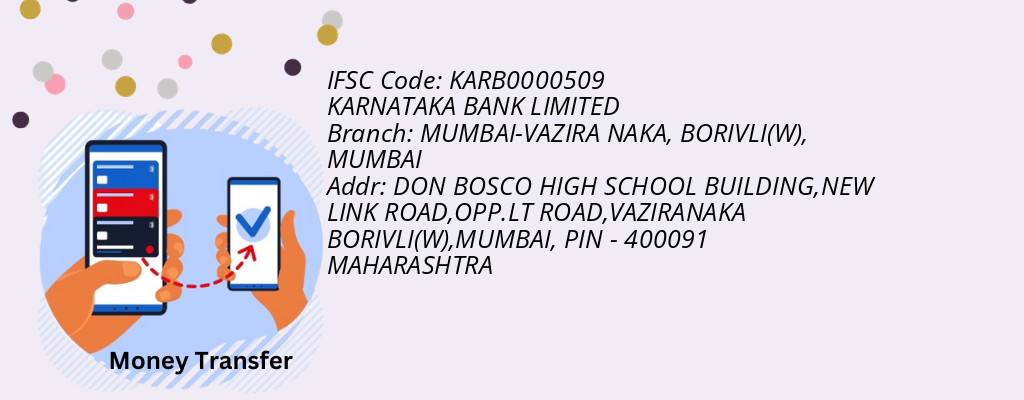 Find KARNATAKA BANK IFSC Code MUMBAI - MUMBAI-VAZIRA NAKA, BORIVLI(W) Branch Find KARNATAKA BANK IFSC Code MUMBAI - MUMBAI-VAZIRA NAKA, BORIVLI(W) Branch