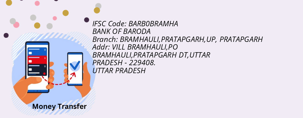 Find BANK OF BARODA IFSC Code PRATAPGARH - BRAMHAULI,PRATAPGARH,UP Branch
