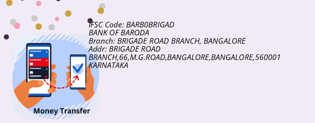 Find BANK OF BARODA IFSC Code BANGALORE - BRIGADE ROAD BRANCH Branch