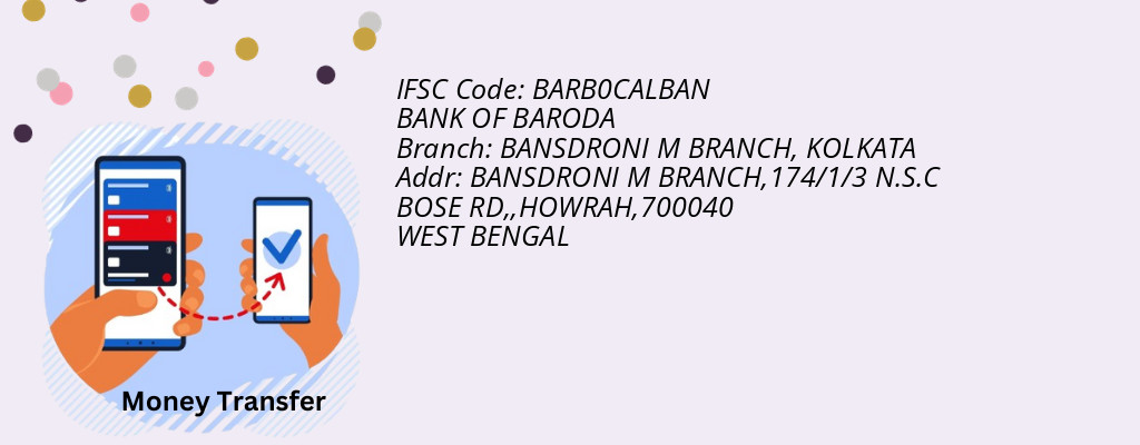Find BANK OF BARODA IFSC Code KOLKATA - BANSDRONI M BRANCH Branch