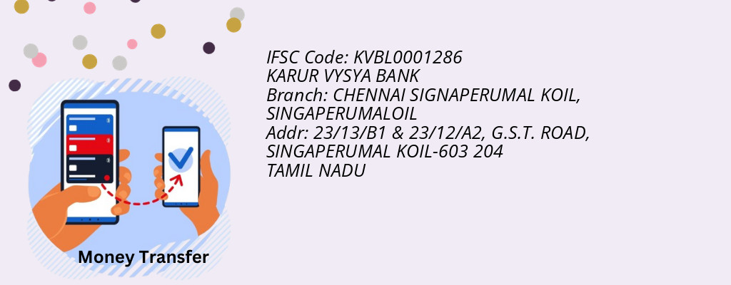 Find KARUR VYSYA BANK IFSC Code SINGAPERUMALOIL - CHENNAI SIGNAPERUMAL KOIL Branch Find KARUR VYSYA BANK IFSC Code SINGAPERUMALOIL - CHENNAI SIGNAPERUMAL KOIL Branch