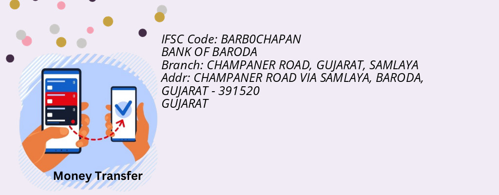 Find BANK OF BARODA IFSC Code SAMLAYA - CHAMPANER ROAD, GUJARAT Branch