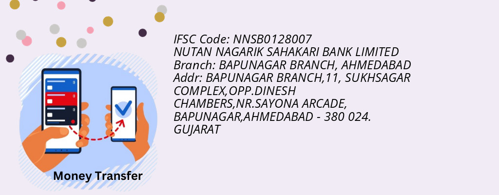 Find NUTAN NAGARIK SAHAKARI BANK IFSC Code AHMEDABAD - BAPUNAGAR BRANCH Branch Find NUTAN NAGARIK SAHAKARI BANK IFSC Code AHMEDABAD - BAPUNAGAR BRANCH Branch
