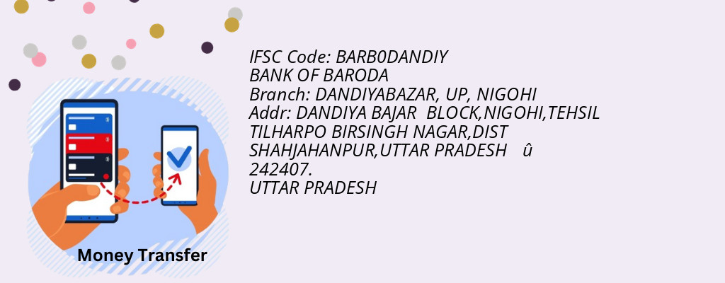 Find BANK OF BARODA IFSC Code NIGOHI - DANDIYABAZAR, UP Branch