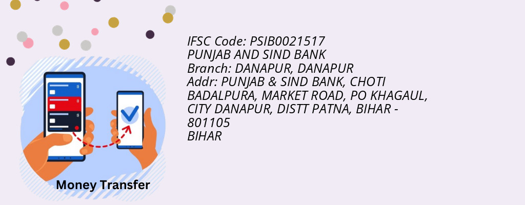 Find PUNJAB AND SIND BANK IFSC Code DANAPUR - DANAPUR Branch
