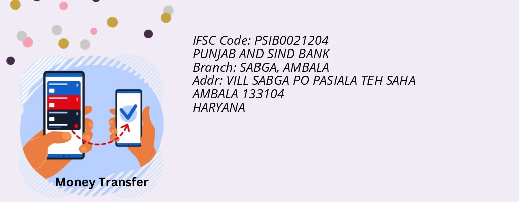Find PUNJAB AND SIND BANK IFSC Code AMBALA - SABGA Branch Find PUNJAB AND SIND BANK IFSC Code AMBALA - SABGA Branch