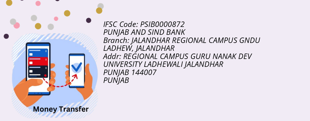 Find PUNJAB AND SIND BANK IFSC Code JALANDHAR - JALANDHAR REGIONAL CAMPUS GNDU LADHEW Branch