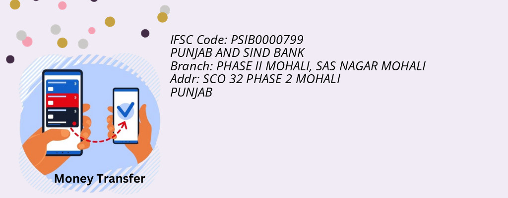 Find PUNJAB AND SIND BANK IFSC Code SAS NAGAR MOHALI - PHASE II MOHALI Branch