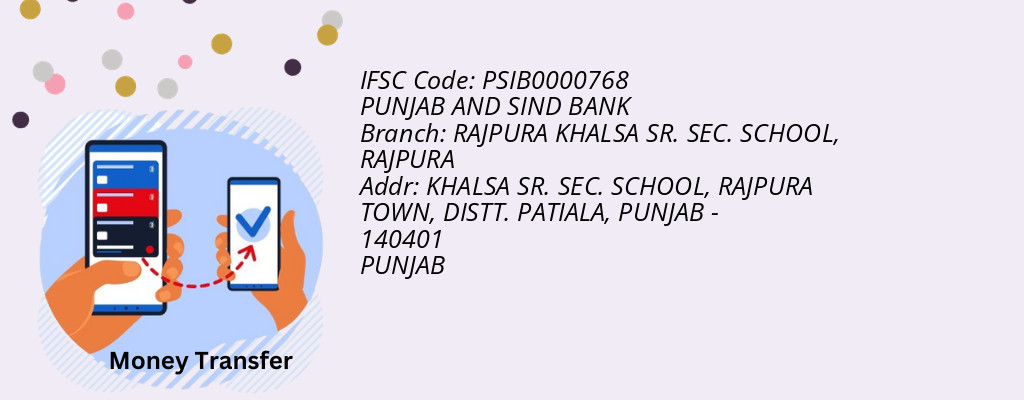 Find PUNJAB AND SIND BANK IFSC Code RAJPURA - RAJPURA KHALSA SR. SEC. SCHOOL Branch