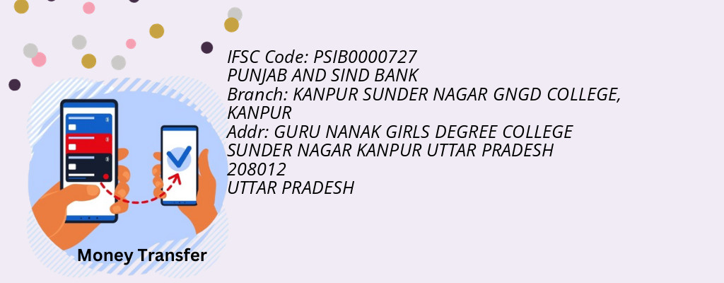 Find PUNJAB AND SIND BANK IFSC Code KANPUR - KANPUR SUNDER NAGAR GNGD COLLEGE Branch Find PUNJAB AND SIND BANK IFSC Code KANPUR - KANPUR SUNDER NAGAR GNGD COLLEGE Branch