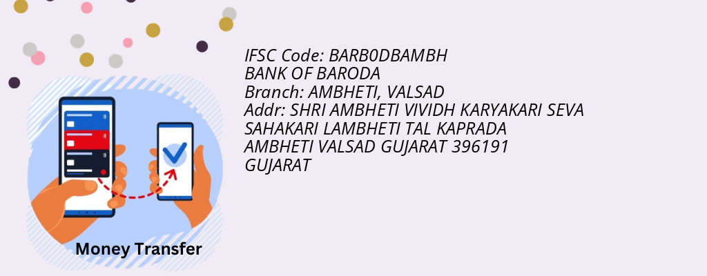 Find BANK OF BARODA IFSC Code VALSAD - AMBHETI Branch