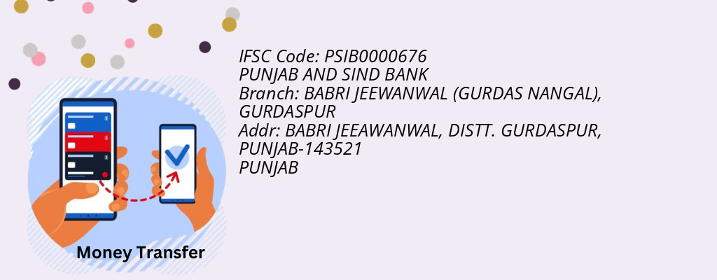 Find PUNJAB AND SIND BANK IFSC Code GURDASPUR - BABRI JEEWANWAL (GURDAS NANGAL) Branch