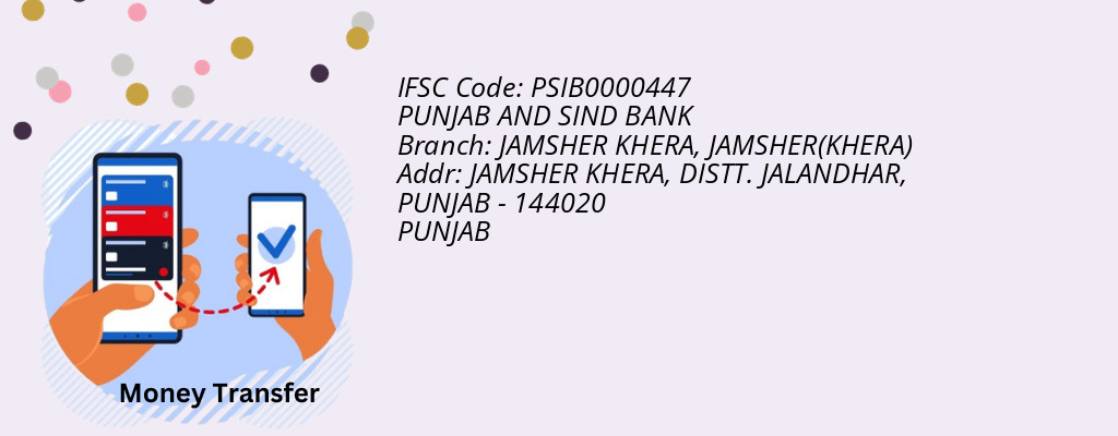 Find PUNJAB AND SIND BANK IFSC Code JAMSHER(KHERA) - JAMSHER KHERA Branch