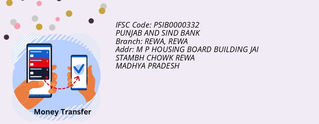 Find PUNJAB AND SIND BANK IFSC Code REWA - REWA Branch Find PUNJAB AND SIND BANK IFSC Code REWA - REWA Branch