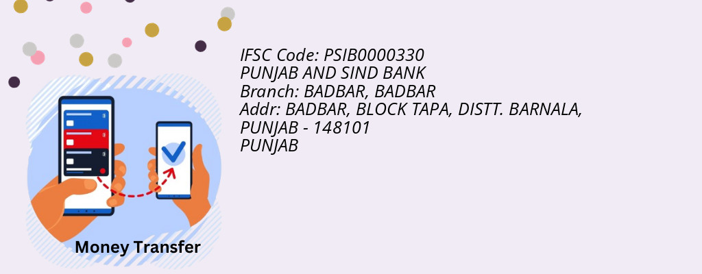 Find PUNJAB AND SIND BANK IFSC Code BADBAR - BADBAR Branch