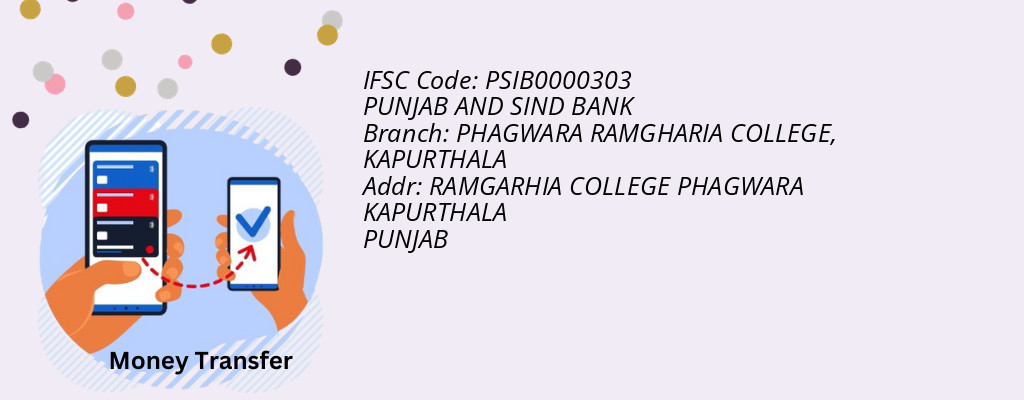 Find PUNJAB AND SIND BANK IFSC Code KAPURTHALA - PHAGWARA RAMGHARIA COLLEGE Branch