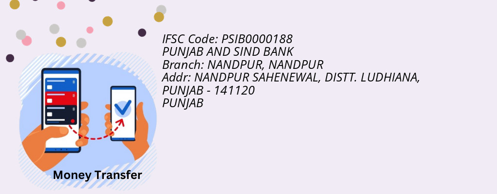Find PUNJAB AND SIND BANK IFSC Code NANDPUR - NANDPUR Branch