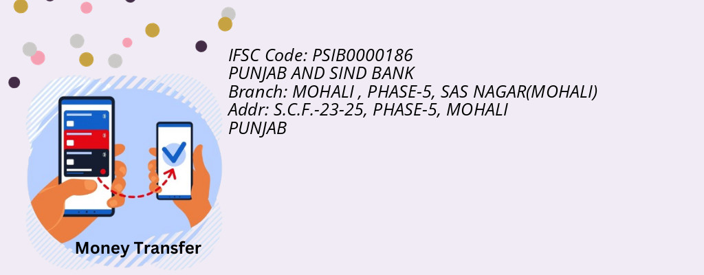 Find PUNJAB AND SIND BANK IFSC Code SAS NAGAR(MOHALI) - MOHALI , PHASE-5 Branch