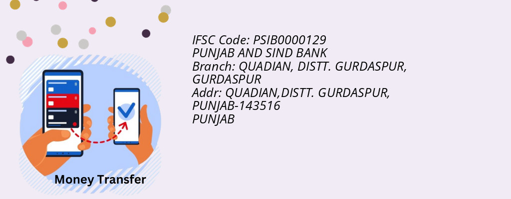 Find PUNJAB AND SIND BANK IFSC Code GURDASPUR - QUADIAN, DISTT. GURDASPUR Branch