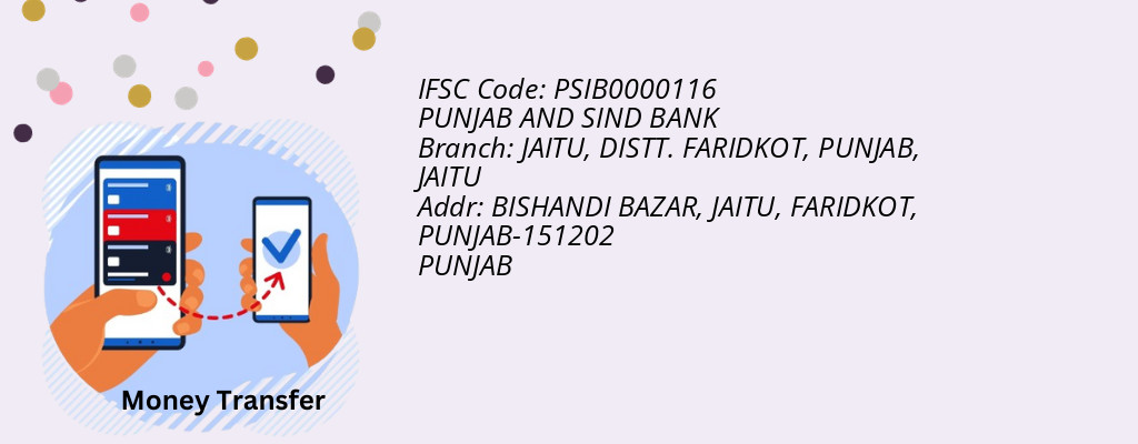 Find PUNJAB AND SIND BANK IFSC Code JAITU - JAITU, DISTT. FARIDKOT, PUNJAB Branch