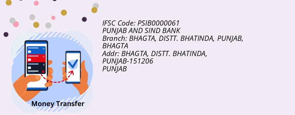 Find PUNJAB AND SIND BANK IFSC Code BHAGTA - BHAGTA, DISTT. BHATINDA, PUNJAB Branch