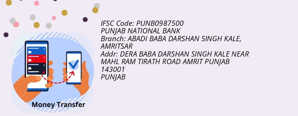 Find PUNJAB NATIONAL BANK IFSC Code AMRITSAR - ABADI BABA DARSHAN SINGH KALE Branch Find PUNJAB NATIONAL BANK IFSC Code AMRITSAR - ABADI BABA DARSHAN SINGH KALE Branch