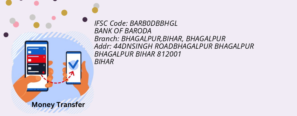 Find BANK OF BARODA IFSC Code BHAGALPUR - BHAGALPUR,BIHAR Branch