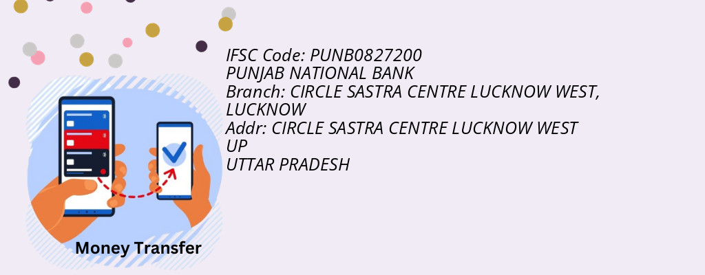 Find PUNJAB NATIONAL BANK IFSC Code LUCKNOW - CIRCLE SASTRA CENTRE LUCKNOW WEST Branch Find PUNJAB NATIONAL BANK IFSC Code LUCKNOW - CIRCLE SASTRA CENTRE LUCKNOW WEST Branch