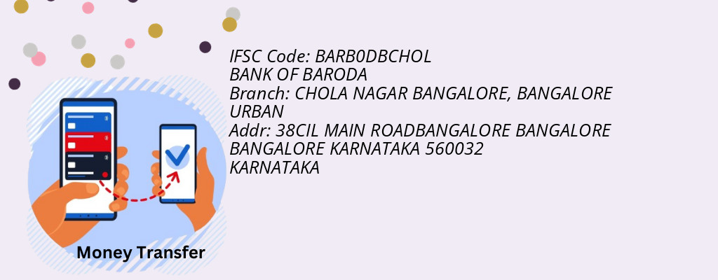 Find BANK OF BARODA IFSC Code BANGALORE URBAN - CHOLA NAGAR BANGALORE Branch