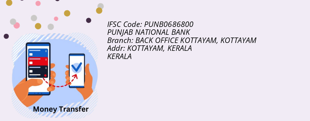 Find PUNJAB NATIONAL BANK IFSC Code KOTTAYAM - BACK OFFICE KOTTAYAM Branch Find PUNJAB NATIONAL BANK IFSC Code KOTTAYAM - BACK OFFICE KOTTAYAM Branch