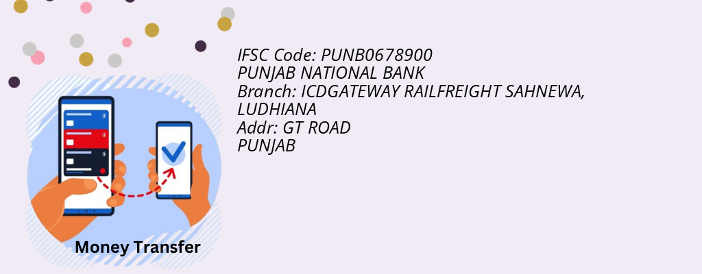 Find PUNJAB NATIONAL BANK IFSC Code LUDHIANA - ICDGATEWAY RAILFREIGHT SAHNEWA Branch Find PUNJAB NATIONAL BANK IFSC Code LUDHIANA - ICDGATEWAY RAILFREIGHT SAHNEWA Branch