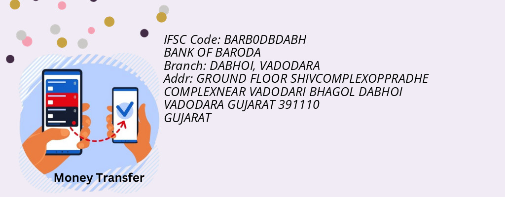 Find BANK OF BARODA IFSC Code VADODARA - DABHOI Branch