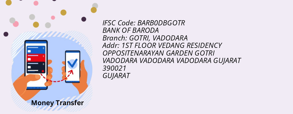 Find BANK OF BARODA IFSC Code VADODARA - GOTRI Branch