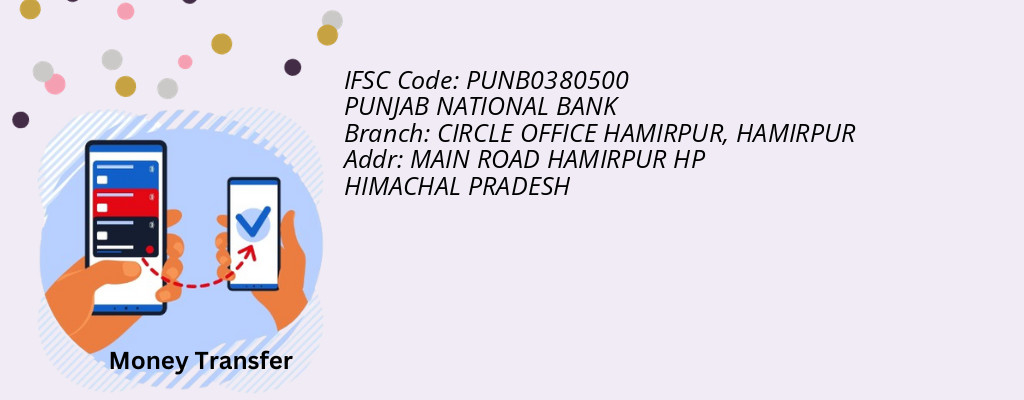 Find PUNJAB NATIONAL BANK IFSC Code HAMIRPUR - CIRCLE OFFICE HAMIRPUR Branch