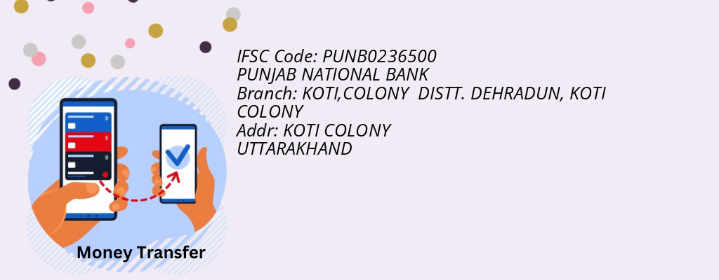 Find PUNJAB NATIONAL BANK IFSC Code KOTI COLONY - KOTI,COLONY  DISTT. DEHRADUN Branch