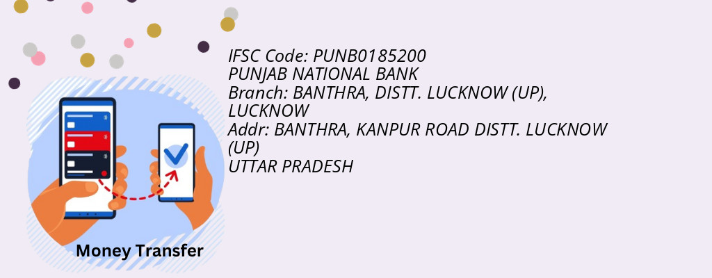 Find PUNJAB NATIONAL BANK IFSC Code LUCKNOW - BANTHRA, DISTT. LUCKNOW (UP) Branch