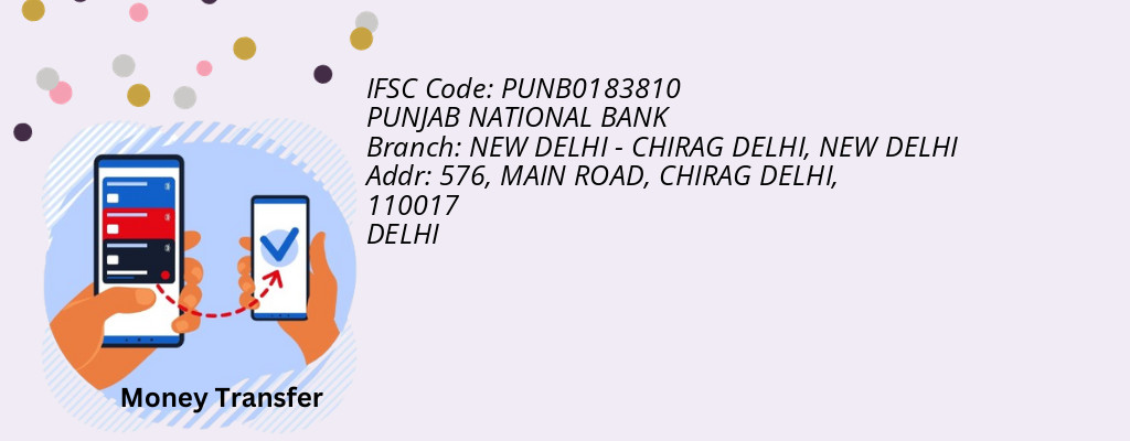 Find PUNJAB NATIONAL BANK IFSC Code NEW DELHI - NEW DELHI - CHIRAG DELHI Branch Find PUNJAB NATIONAL BANK IFSC Code NEW DELHI - NEW DELHI - CHIRAG DELHI Branch