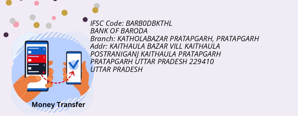 Find BANK OF BARODA IFSC Code PRATAPGARH - KATHOLABAZAR PRATAPGARH Branch