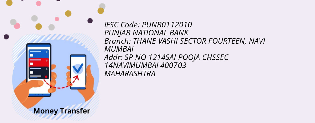 Find PUNJAB NATIONAL BANK IFSC Code NAVI MUMBAI - THANE VASHI SECTOR FOURTEEN Branch