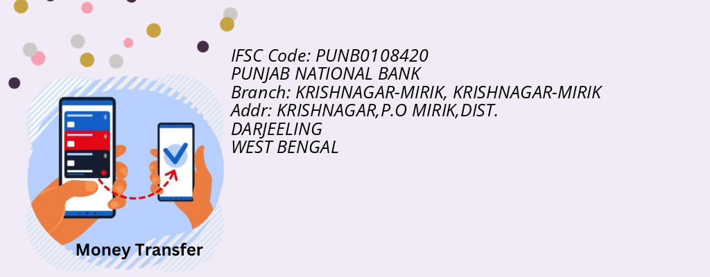 Find PUNJAB NATIONAL BANK IFSC Code KRISHNAGAR-MIRIK - KRISHNAGAR-MIRIK Branch Find PUNJAB NATIONAL BANK IFSC Code KRISHNAGAR-MIRIK - KRISHNAGAR-MIRIK Branch