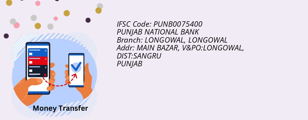 Find PUNJAB NATIONAL BANK IFSC Code LONGOWAL - LONGOWAL Branch