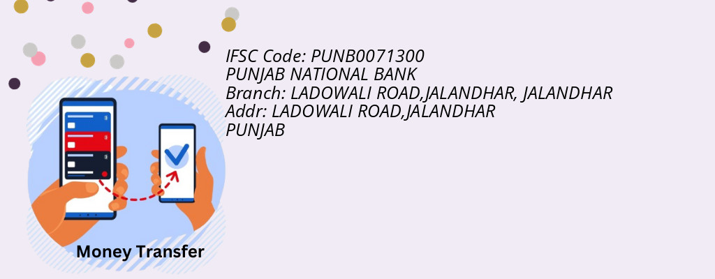 Find PUNJAB NATIONAL BANK IFSC Code JALANDHAR - LADOWALI ROAD,JALANDHAR Branch Find PUNJAB NATIONAL BANK IFSC Code JALANDHAR - LADOWALI ROAD,JALANDHAR Branch