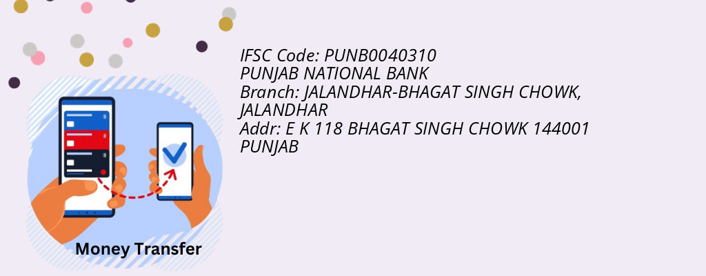 Find PUNJAB NATIONAL BANK IFSC Code JALANDHAR - JALANDHAR-BHAGAT SINGH CHOWK Branch