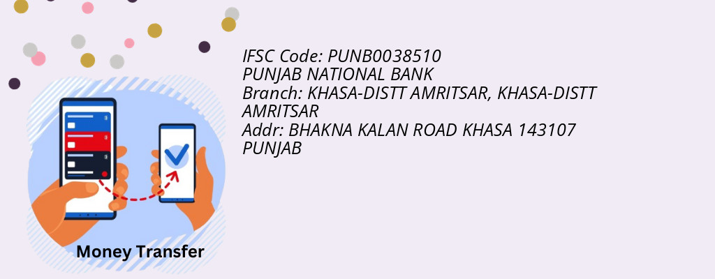 Find PUNJAB NATIONAL BANK IFSC Code KHASA-DISTT AMRITSAR - KHASA-DISTT AMRITSAR Branch Find PUNJAB NATIONAL BANK IFSC Code KHASA-DISTT AMRITSAR - KHASA-DISTT AMRITSAR Branch