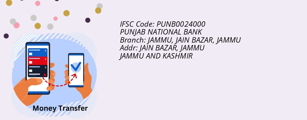 Find PUNJAB NATIONAL BANK IFSC Code JAMMU - JAMMU, JAIN BAZAR Branch