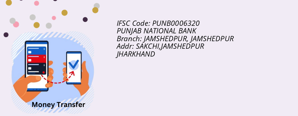 Find PUNJAB NATIONAL BANK IFSC Code JAMSHEDPUR - JAMSHEDPUR Branch