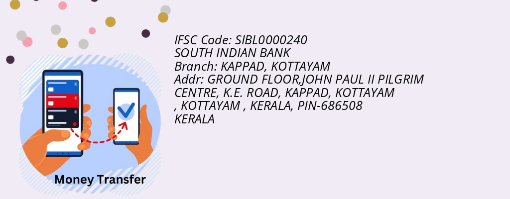 Find SOUTH INDIAN BANK IFSC Code KOTTAYAM - KAPPAD Branch Find SOUTH INDIAN BANK IFSC Code KOTTAYAM - KAPPAD Branch